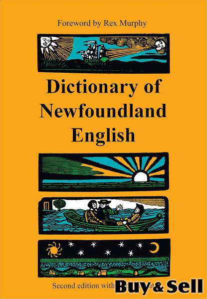 Dictionary of Newfoundland English by G.M. Story. 