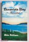 Bonavista Bay Revisited by John Feltham NEWFOUNDLA