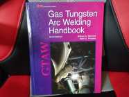 Gas Tungsten Arc Welding Handbook (Sixth Edition)