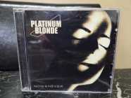 Platinum Blonde - Now And Never